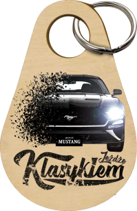 Drewniany brelok do kluczy - FORD Mustang 2019 "Jeżdżę Klasykiem"